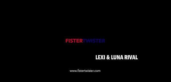  Fistertwister - Luna Rival and Lexi Dona - Lesbian Fisting